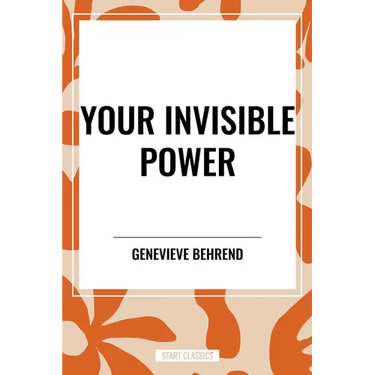 Your Invisible Power