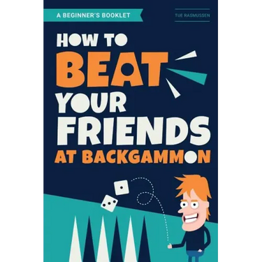 How to Beat Your Friends at Backgammon
