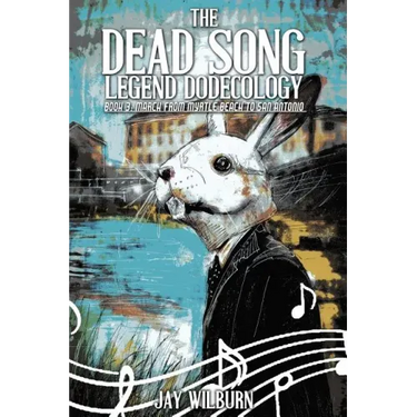 Dead Song Legend Dodecology Book 3: March