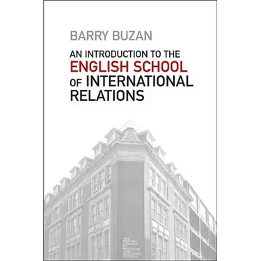 An Introduction to the English School of International Relations: The Societal Approach
