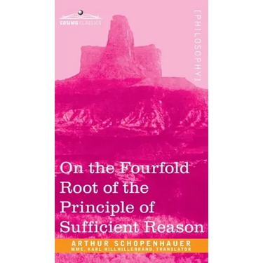 On the Fourfold Root of the Principle of Sufficient Reason