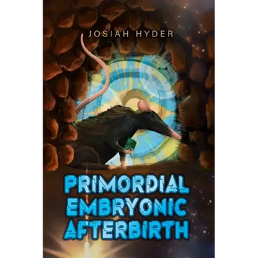 Primordial Embryonic Afterbirth