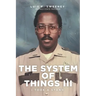The System of Things III: I Took a Stand