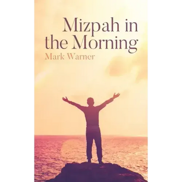 Mizpah in the Morning