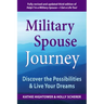 Military Spouse Journey: Discover the Possibilities & Live Your Dreams