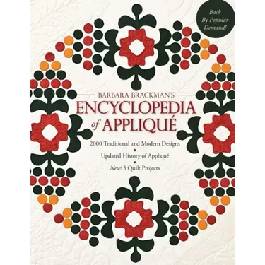 Barbara's Brackman's Encyclopedia of Applique: 2000 Traditional and Modern Designs, Updated History of Applique, Five New Quilt Projects!