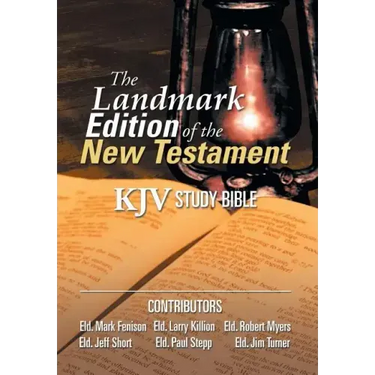 The Landmark Edition of the New Testament (KJV Study Bible): KJV Study Bible
