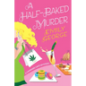 A Half-Baked Murder