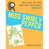 Miss Swirly Pepper: The Case of the Missing Birthday Candles
