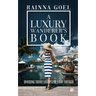 A Luxury Wanderer's Book: Unveiling Travel Luxury for Every Voyager