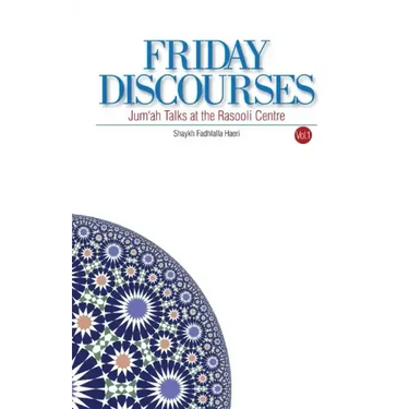 Friday Discourses: Volume 1