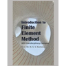 Introduction to Finite Element Method -: With Interdisciplinary Examples