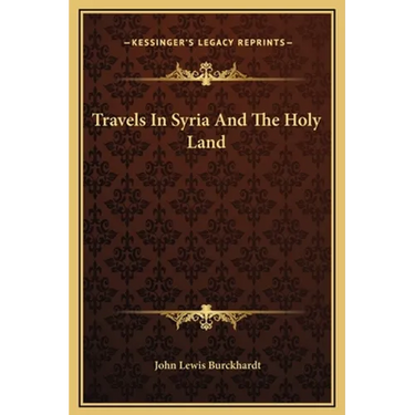 Travels In Syria And The Holy Land