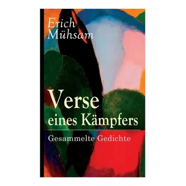 Verse eines Kämpfers: Gesammelte Gedichte: 151 Titel