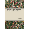 Sukiyaki - The Art of Japanese Cooking and Hospitality