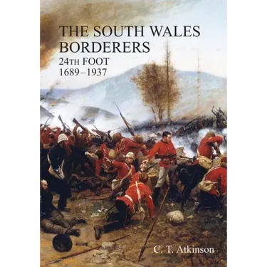 South Wales Borderers 24th Foot 1689-1937