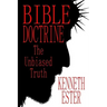 Bible Doctrine: The Unbiased Truth