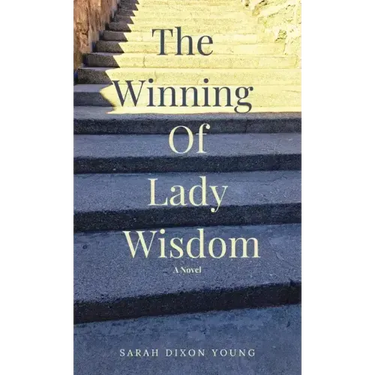 The Winning of Lady Wisdom