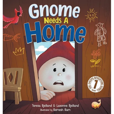 Gnome Needs a Home: A Children's Book about Family, Friendship, and Belonging for Kids 3-7