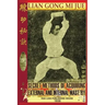 Lian Gong Mi Jue: Secret Methods Of Acquiring External And Internal Mastery