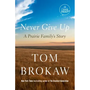 Never Give Up: A Prairie Family's Story