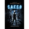 C.A.E.C.O.: A novel of the Demon Accords