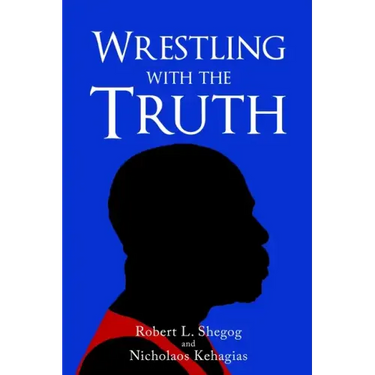 Wrestling with the Truth