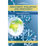 Democratic Evaluation and Democracy: Exploring the Reality