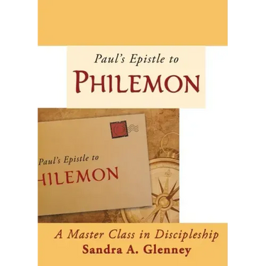 Philemon: A Master Class in Discipleship
