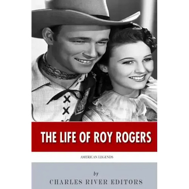 American Legends: The Life of Roy Rogers