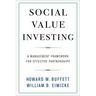 Social Value Investing: A Management Framework for Effective Partnerships