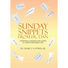 Sunday Snippets from Fr. Dan: Everyday Lessons for Living a Christ-Centered Life