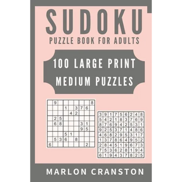Sudoku Puzzle Book For Adults: 100 Large Print Medium Puzzles to Improve Your Memory for Sudoku Lovers