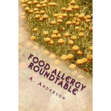 Food Allergy Roundtable: My Personal Support Guide