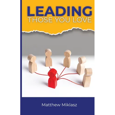 Leading Those You Love