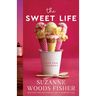 The Sweet Life