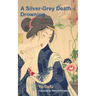 A Silver-Grey Death and Drowning