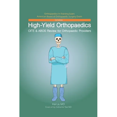 High-Yield Orthopaedics: OITE & ABOS Review for Orthopaedic Providers