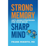 Strong Memory, Sharp Mind: Anti-Aging Strategies for Your Brain
