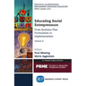 Educating Social Entrepreneurs, Volume II: From Business Plan Formulation to Implementation