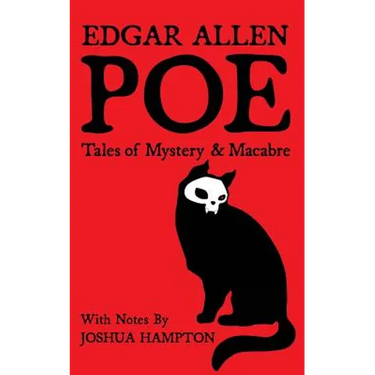 Edgar Allen Poe: Tales of Mystery and Macabre: Illustrated Edition