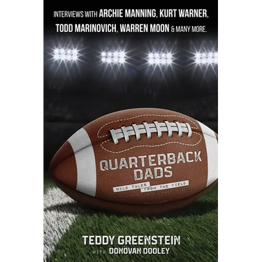 Quarterback Dads: Wild Tales from the Field