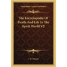 The Encyclopedia Of Death And Life In The Spirit World V2