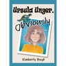 Ursula Unger, Obviously