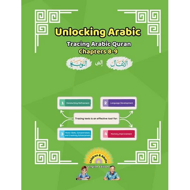 Unlocking Arabic Tracing Arabic Quran Chapters 8-9 (Left to Right Edition)
