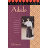 The Shambhala Guide to Aikido