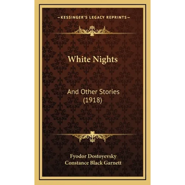 White Nights: And Other Stories (1918)