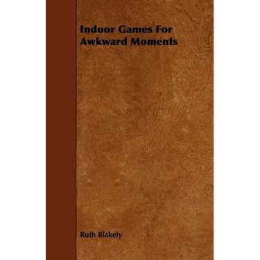 Indoor Games for Awkward Moments