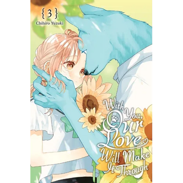With You, Our Love Will Make It Through, Vol. 3