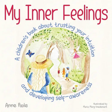 My Inner Feelings: A children's book about trusting your intuition and developing self-awareness
